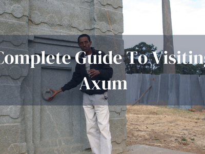 Axsum Face A complete guide to visiting Axum | Far & Wild Travel (US)