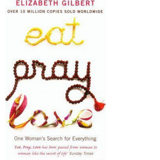 Eat Pray Love Eat Pray Love