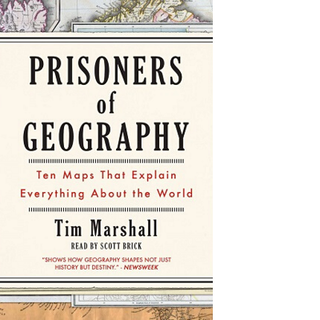 Prisoners Of Geography Prisoners Of Geography